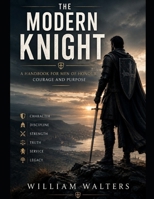 The Modern Knight B0H4SXZ4QS Book Cover