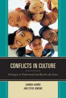 Conflicts in Culture: Strategies to Understand and Resolve the Issues 1475805187 Book Cover