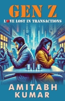 Gen Z: Love Lost in Transactions 936939611X Book Cover