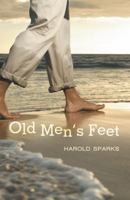 Old Men's Feet 1475968191 Book Cover