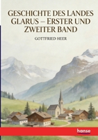 Geschichte des Landes Glarus: Erster und Zweiter Band (German Edition) 3348134609 Book Cover