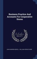 Business Practice And Accounts For Cooperative Stores 1340427400 Book Cover