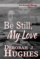 Be Still, My Love 1548173371 Book Cover