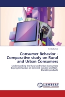 Consumer Behavior - Comparative study on Rural and Urban Consumers 3330321563 Book Cover