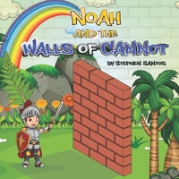 Noah and the Walls of Cannot B09QP2316W Book Cover