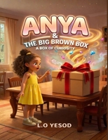 Anya and the Big Brown Box B0H9C69NXS Book Cover