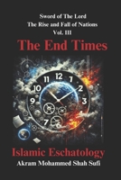 Sword of the Lord, Vol. III The End Times (Sword of the Lord, The Rise and Fall of Nations) B0F1KN8QD9 Book Cover
