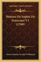 Histoire De Sophie De Francourt V1 (1768) 1175178179 Book Cover