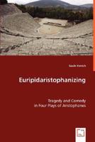 Euripidaristophanizing 3639017730 Book Cover