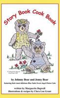 Story Book Cook Book by Johnny Bear and Jenny Bear 1434929221 Book Cover
