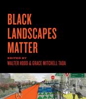 Black Landscapes Matter 0813944856 Book Cover