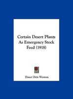 Certain Desert Plants As Emergency Stock Feed 1246513463 Book Cover