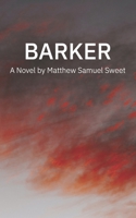 Barker: A Novel B08924FLDY Book Cover