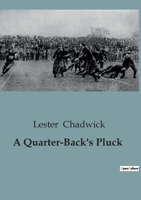 A Quarter-Back's Pluck B0CFCVNPWS Book Cover