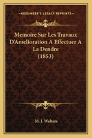 Memoire Sur Les Travaux D'Amelioration A Effectuer A La Dendre (1853) 1277233969 Book Cover