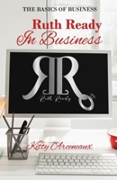 Ruth Ready in Business: The Basics of Business B09JJF9KYX Book Cover