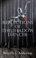 Reflections of the Shadowdancer B0DJQB4HJL Book Cover