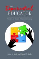 The Experiential Educator: Principles and Practices of Experiential Learning 0998599905 Book Cover