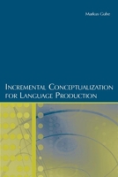 Incremental Conceptualization for Language Production 1138972509 Book Cover