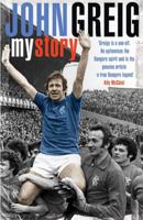 John Greig: My Story B005OKTP02 Book Cover
