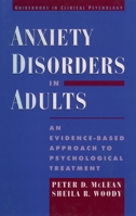 Anxiety Disorders in Adults: An Evidence-Based Approach to Psychological Treatment 0195116259 Book Cover