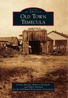 Old Town Temecula 073859590X Book Cover