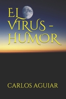 EL VIRUS - HUMOR (Spanish Edition) B08JRCBX7J Book Cover