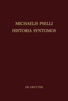 Michaelis Pselli : Historia Syntomos 3110112191 Book Cover