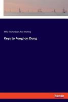 Keys to Fungi on Dung 3337626270 Book Cover