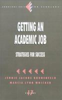 Getting an Academic Job: Strategies for Success (Survival Skills for Scholars) 0803970153 Book Cover