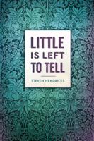Little is Left to Tell 0996986596 Book Cover