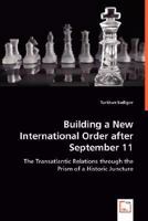 Building a New International Order After September 11 3639030478 Book Cover