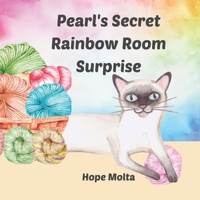 Pearl's Secret Rainbow Room Surprise: Learn the Colors of the Rainbow B09XNGR5SV Book Cover