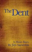 The Dent 1606470795 Book Cover