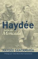 Haydée Habla del Moncada (Ocean Sur) 1876175923 Book Cover