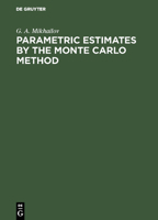 Parametric Estimates by the Monte Carlo Method 3110460351 Book Cover