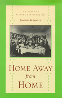Home Away from Home: A History of Basque Boardinghouses (Basque Series) 0874173299 Book Cover