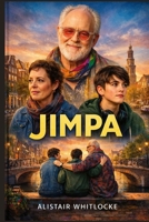 JIMPA: "Exploring Identity and Family Bonds: Olivia Colman’s Role as Hannah in Jimpa, a Story of Queer Discovery and Generational Reconciliation" B0GJCXKTBR Book Cover
