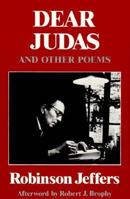 Dear Judas and Other Poems 0871406241 Book Cover
