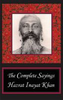 The complete sayings of Hazrat Inayat Khan 0930872398 Book Cover