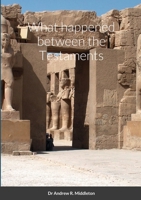 What happened between the Testaments 1365525791 Book Cover