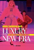 Luxury of the new era: A New Vision of the Fashion World B0BSJG7RTH Book Cover