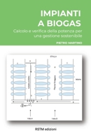 Impianti a Biogas: Calcolo e verifica della potenza elettrica per una gestione sostenibile (Italian Edition) 1326755889 Book Cover