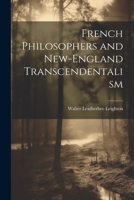 French Philosophers and New-England Transcendentalism 102277848X Book Cover