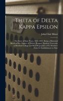 Theta of Delta Kappa Epsilon; the Story of Sixty Years, 1844-1904 101501397X Book Cover