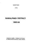 Gazetteer of the Rawalpindi District, 1893-94 9693512197 Book Cover