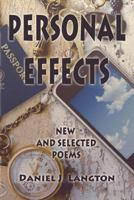 Personal Effects; New and Selected Poems 1595408665 Book Cover