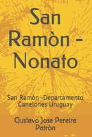 San Ramòn - Nonato: San Ramòn -Departamento Canelones Uruguay (Memorias) (Spanish Edition) 1090539533 Book Cover