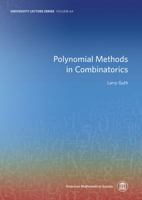 Polynomial Methods in Combinatorics: 64 (University Lecture Series) 1470428903 Book Cover