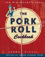 The Pork Roll Cookbook 160433536X Book Cover